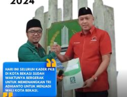 PKB Kota Bekasi Telah Menetapkan Pilihan: Semua Kader Menangkan Tri Adhianto