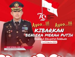 HUT RI ke-79, Kapolres Pelalawan Himbau Masyarakat Pasang Bendera Merah Putih dan Jaga Keamanan